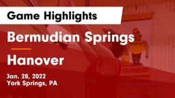 Bermudian Springs  vs Hanover  Game Highlights - Jan. 28, 2022