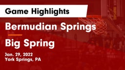 Bermudian Springs  vs Big Spring  Game Highlights - Jan. 29, 2022