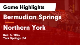 Bermudian Springs  vs Northern York  Game Highlights - Dec. 5, 2023