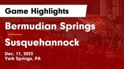 Bermudian Springs  vs Susquehannock  Game Highlights - Dec. 11, 2023