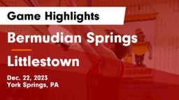 Bermudian Springs  vs Littlestown  Game Highlights - Dec. 22, 2023