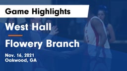 West Hall  vs Flowery Branch  Game Highlights - Nov. 16, 2021