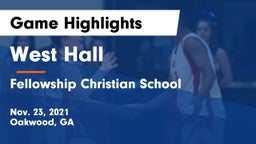 West Hall  vs Fellowship Christian School Game Highlights - Nov. 23, 2021