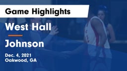 West Hall  vs Johnson  Game Highlights - Dec. 4, 2021