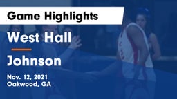 West Hall  vs Johnson  Game Highlights - Nov. 12, 2021