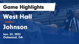 West Hall  vs Johnson  Game Highlights - Jan. 22, 2022