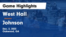 West Hall  vs Johnson  Game Highlights - Dec. 2, 2023