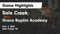Sale Creek  vs Grace Baptist Academy  Game Highlights - Feb. 3, 2023
