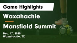 Waxahachie  vs Mansfield Summit  Game Highlights - Dec. 17, 2020