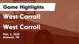 West Carroll  vs West Carroll  Game Highlights - Feb. 6, 2020