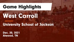 West Carroll  vs University School of Jackson Game Highlights - Dec. 20, 2021
