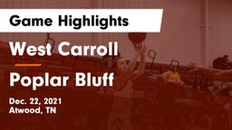 West Carroll  vs Poplar Bluff  Game Highlights - Dec. 22, 2021