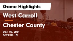 West Carroll  vs Chester County  Game Highlights - Dec. 28, 2021