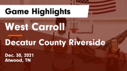 West Carroll  vs Decatur County Riverside  Game Highlights - Dec. 30, 2021