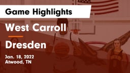 West Carroll  vs Dresden  Game Highlights - Jan. 18, 2022