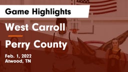 West Carroll  vs Perry County  Game Highlights - Feb. 1, 2022