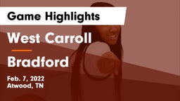 West Carroll  vs Bradford  Game Highlights - Feb. 7, 2022
