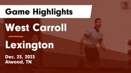 West Carroll  vs Lexington  Game Highlights - Dec. 23, 2023