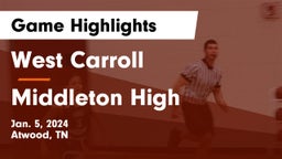 West Carroll  vs Middleton High Game Highlights - Jan. 5, 2024