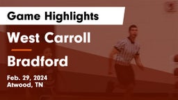 West Carroll  vs Bradford  Game Highlights - Feb. 29, 2024