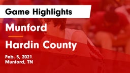 Munford  vs Hardin County  Game Highlights - Feb. 5, 2021