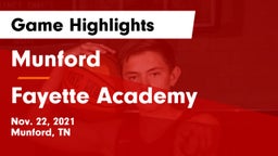 Munford  vs Fayette Academy  Game Highlights - Nov. 22, 2021