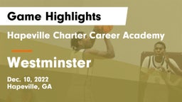 Hapeville Charter Career Academy vs Westminster  Game Highlights - Dec. 10, 2022