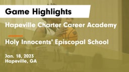 Hapeville Charter Career Academy vs Holy Innocents' Episcopal School Game Highlights - Jan. 18, 2023