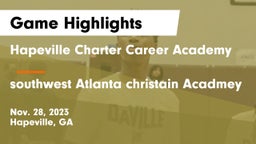 Hapeville Charter Career Academy vs southwest Atlanta christain Acadmey Game Highlights - Nov. 28, 2023