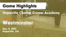Hapeville Charter Career Academy vs Westminster  Game Highlights - Dec. 8, 2023