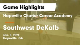 Hapeville Charter Career Academy vs Southwest DeKalb  Game Highlights - Jan. 5, 2024