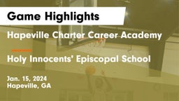 Hapeville Charter Career Academy vs Holy Innocents' Episcopal School Game Highlights - Jan. 15, 2024