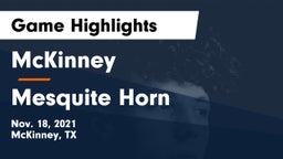 McKinney  vs Mesquite Horn  Game Highlights - Nov. 18, 2021