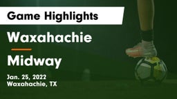 Waxahachie  vs Midway  Game Highlights - Jan. 25, 2022