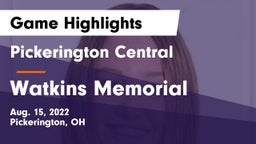 Pickerington Central  vs Watkins Memorial  Game Highlights - Aug. 15, 2022