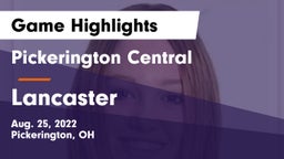 Pickerington Central  vs Lancaster  Game Highlights - Aug. 25, 2022