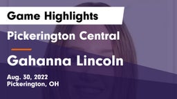 Pickerington Central  vs Gahanna Lincoln  Game Highlights - Aug. 30, 2022