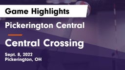 Pickerington Central  vs Central Crossing  Game Highlights - Sept. 8, 2022