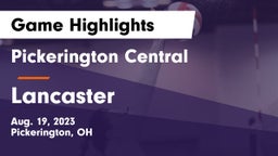 Pickerington Central  vs Lancaster  Game Highlights - Aug. 19, 2023