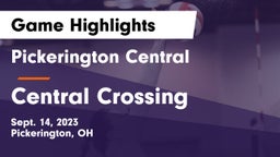 Pickerington Central  vs Central Crossing  Game Highlights - Sept. 14, 2023