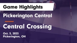 Pickerington Central  vs Central Crossing  Game Highlights - Oct. 3, 2023