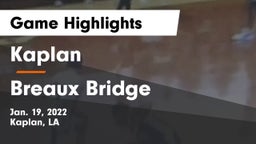 Kaplan  vs Breaux Bridge  Game Highlights - Jan. 19, 2022