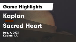 Kaplan  vs Sacred Heart  Game Highlights - Dec. 7, 2023