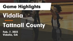 Vidalia  vs Tattnall County  Game Highlights - Feb. 7, 2023
