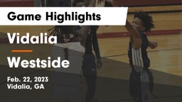 Vidalia  vs Westside  Game Highlights - Feb. 22, 2023