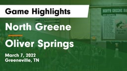 North Greene  vs Oliver Springs  Game Highlights - March 7, 2022