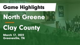North Greene  vs Clay County  Game Highlights - March 17, 2022