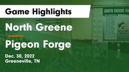 North Greene  vs Pigeon Forge  Game Highlights - Dec. 30, 2022