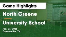 North Greene  vs University School Game Highlights - Jan. 26, 2023