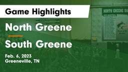 North Greene  vs South Greene  Game Highlights - Feb. 6, 2023